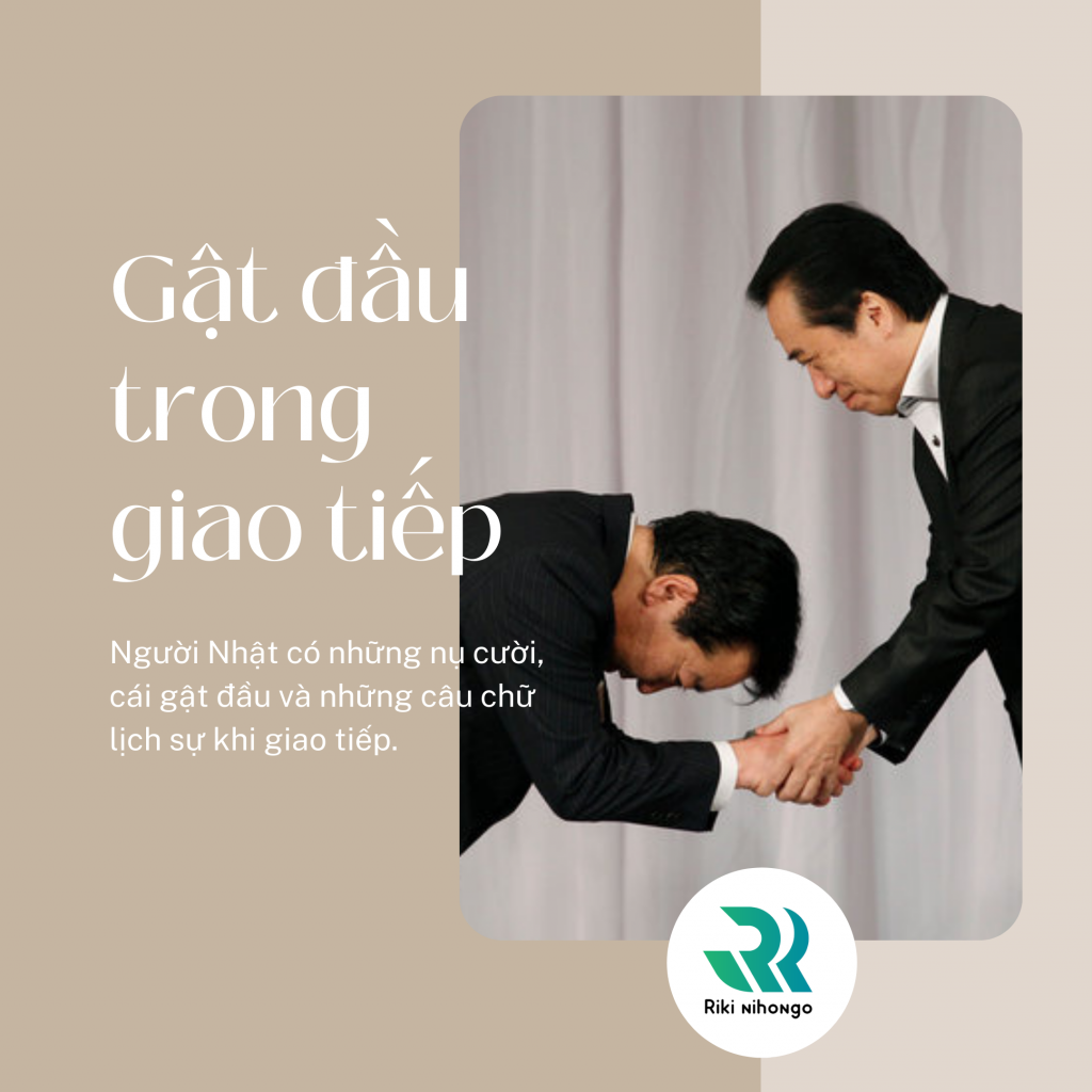 van-hoa-giao-tiep-cua-nguoi-nhat-trong-gat-dau