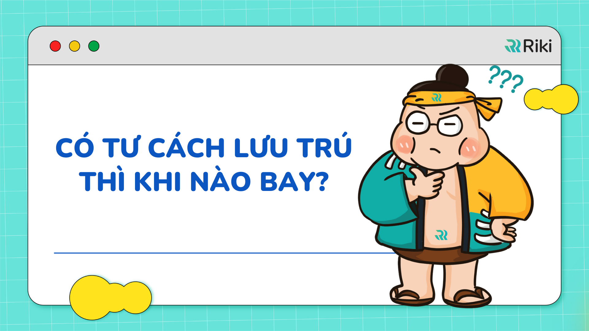 Có tư cách lưu trú thì khi nào bay