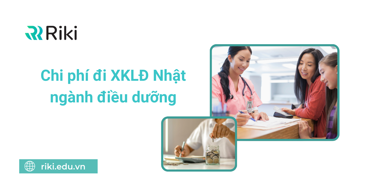 Chi phí đi XKLD điều dưỡng Nhật